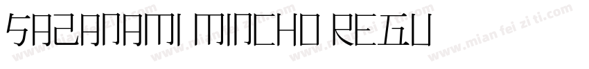 Sazanami Mincho Regu字体转换
